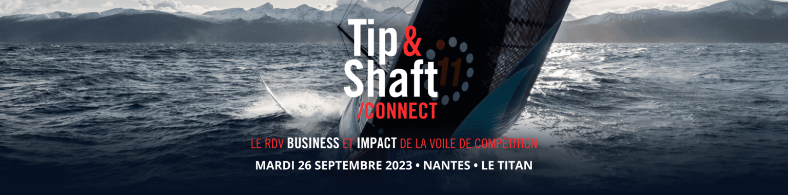 Tip & Shaft Connect Nantes 2023